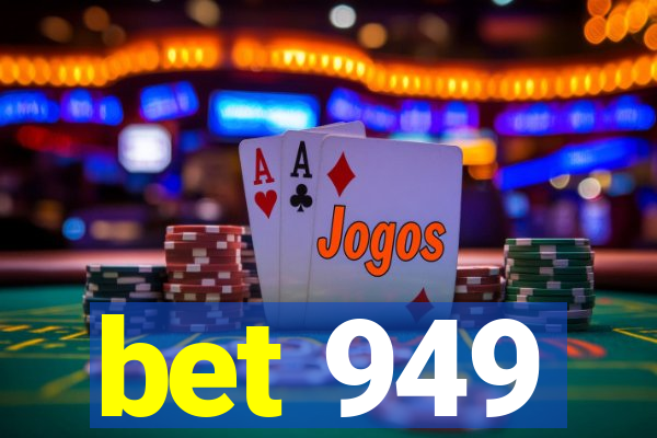 bet 949